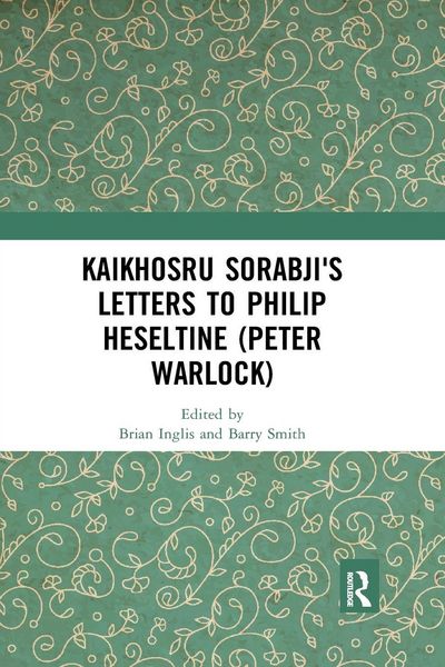 Produktbild: Kaikhosru Sorabji's Letters to Philip Heseltine (Peter Warlock)