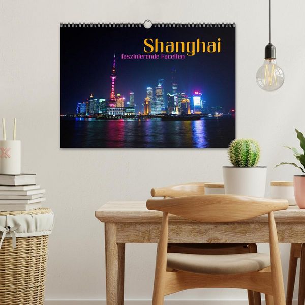 Produktbild: Shanghai - faszinierende Facetten (Wandkalender 2026 DIN A3 quer), CALVENDO Monatskalender