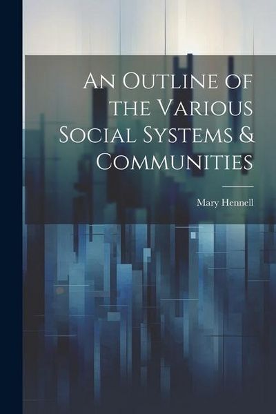 Produktbild: An Outline of the Various Social Systems & Communities