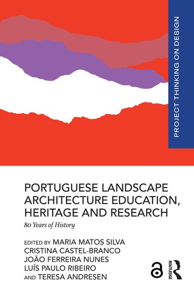 Produktbild: Portuguese Landscape Architecture Education, Heritage and Research