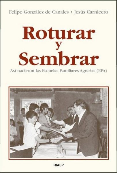 Produktbild: Roturar y sembrar : as&iacute; nacieron las Escuelas Familiares Agrarias (EFA)