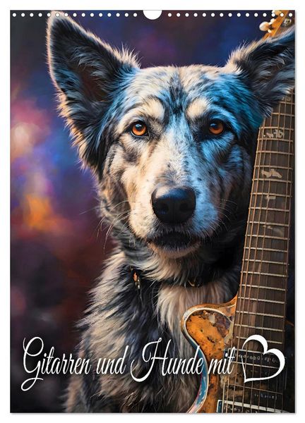 Produktbild: Gitarren und Hunde mit Herz (Wandkalender 2026 DIN A3 hoch), CALVENDO Monatskalender