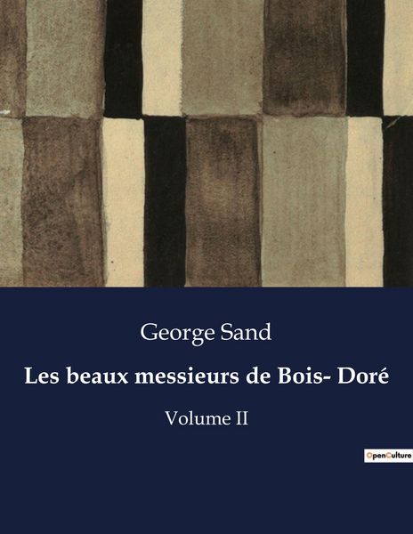 Produktbild: Les beaux messieurs de Bois- Dor&eacute;