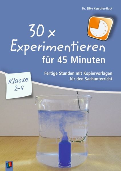 Produktbild: 30 x Experimentieren f&uuml;r 45 Minuten &ndash; Klasse 2-4