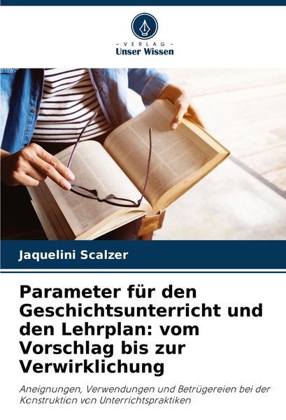 Produktbild: Parameter f&uuml;r den Geschichtsunterricht und den Lehrplan: vom Vorschlag bis zur Verwirklichung