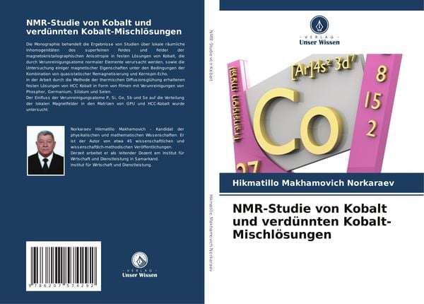 NMR-Studie von Kobalt und verdünnten Kobalt-Mischlösungen, Taschenbuch von Hikmatillo Makhamovich Norkaraev, Verlag Unser Wissen, 9786207574292