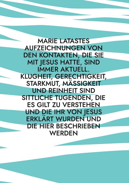 Produktbild: Marie Latastes Aufzeichnungen von den Kontakten, die sie mit Jesus hatte, sind i