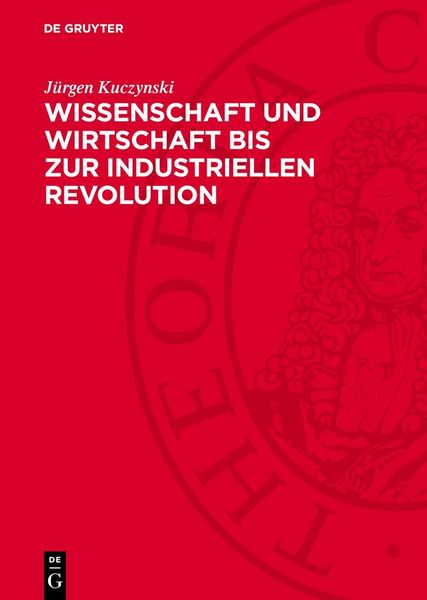 Produktbild: Wissenschaft und Wirtschaft bis zur industriellen Revolution