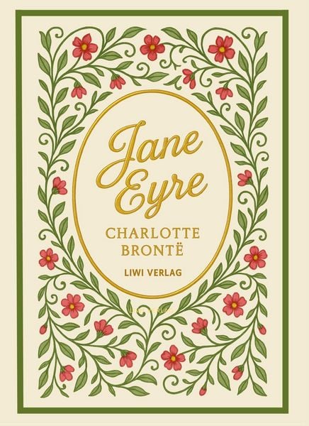 Charlotte Brontë: Jane Eyre (English Edition), Gebundene Ausgabe von Charlotte Brontë, Liwi Literatur- Und Wissenschaftsverlag, 9783753801490