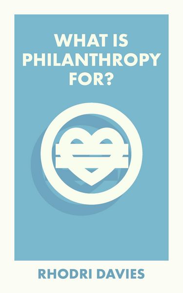 Produktbild: What Is Philanthropy For?
