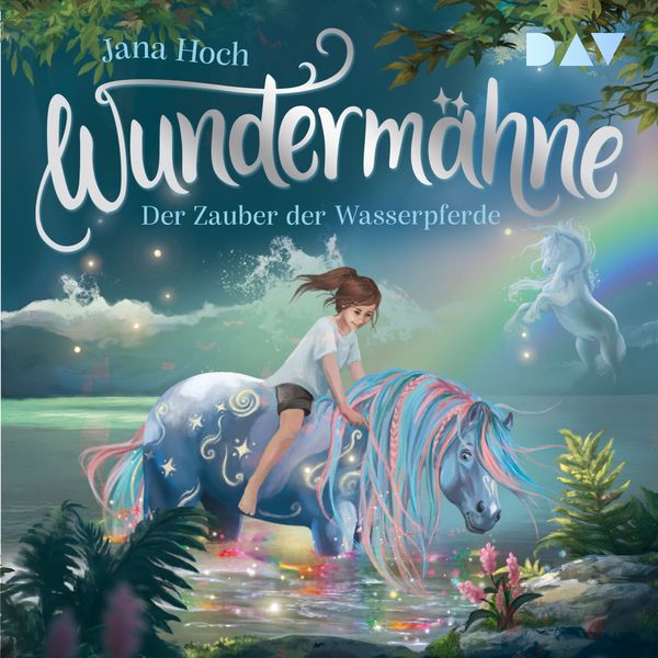 Produktbild: Wunderm&auml;hne &ndash; Teil 6: Der Zauber der Wasserpferde