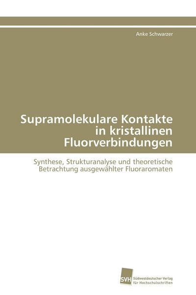 Produktbild: Supramolekulare Kontakte in kristallinen Fluorverbindungen