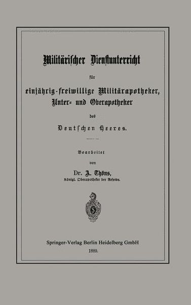Produktbild: Milit&auml;rischer Dienstunterricht f&uuml;r einj&auml;hrig-freiwillige Milit&auml;rapotheker, Unter- und Oberapotheker des Deutschen Heeres