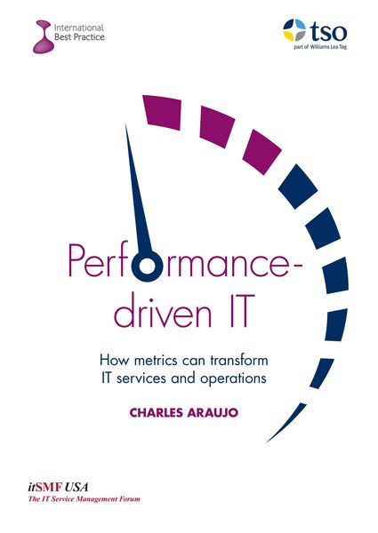 Produktbild: Performance-driven IT: How Metrics can transform IT services and operations