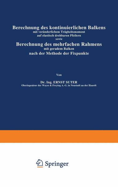 Produktbild: Berechnung des kontinuierlichen Balkens mit ver&auml;nderlichem Tr&auml;gheitsmoment auf elastisch drehbaren Pfeilern sowie Berechnung des mehrfachen Rahmens mi