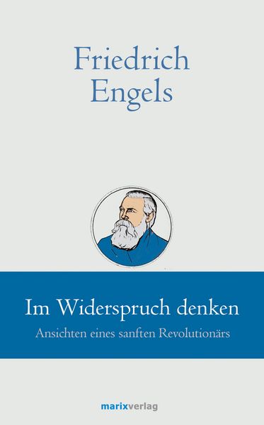 Produktbild: Friedrich Engels // Im Widerspruch denken