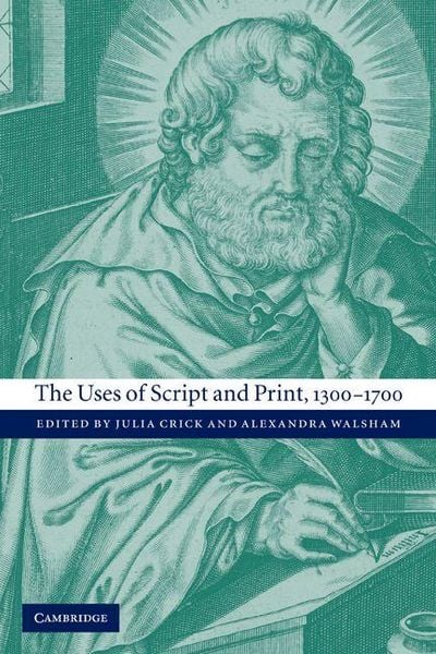 Produktbild: The Uses of Script and Print, 1300 1700