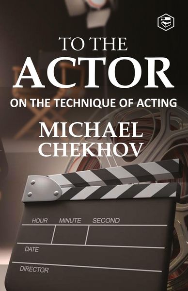 Produktbild: To The Actor: On the Technique of Acting