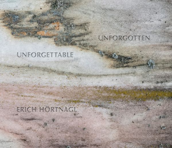 Produktbild: Erich H&ouml;rtnagl: Unforgettable - Unforgotten