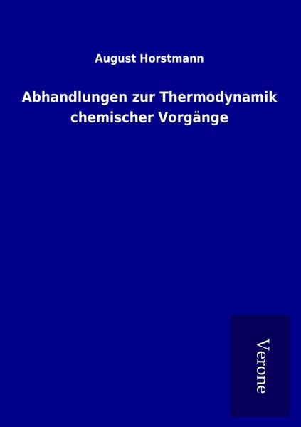 Produktbild: Abhandlungen zur Thermodynamik chemischer Vorg&auml;nge