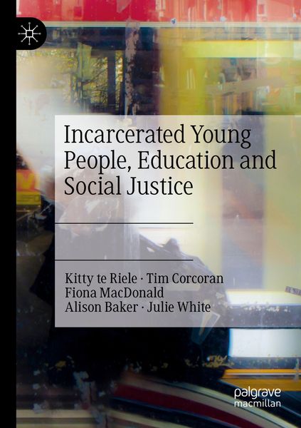 Produktbild: Incarcerated Young People, Education and Social Justice