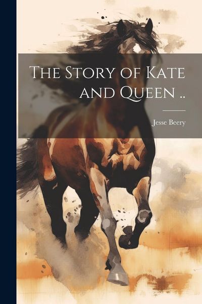 Produktbild: The Story of Kate and Queen ..