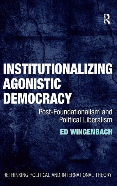 Produktbild: Institutionalizing Agonistic Democracy