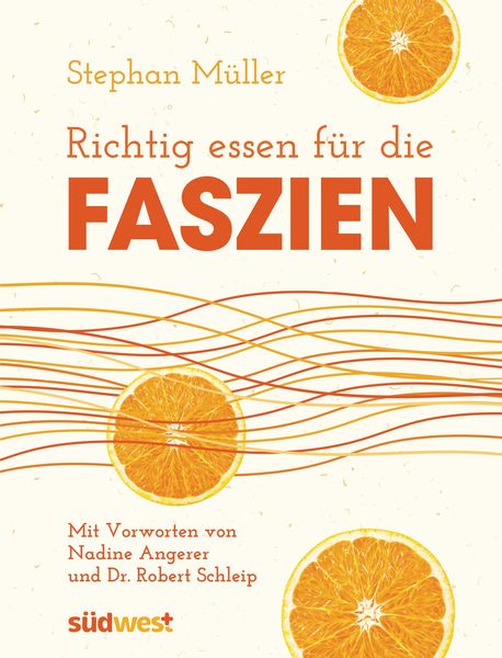 Richtig essen für die Faszien, Taschenbuch von Stephan Müller, Südwest Verlag, 9783517094328