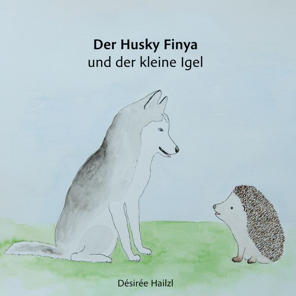 Produktbild: Der Husky Finya und der kleine Igel