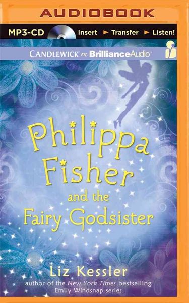 Produktbild: Kessler, L: Philippa Fisher and the Fairy Godsister