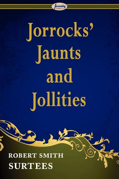 Produktbild: Jorrocks' Jaunts and Jollities