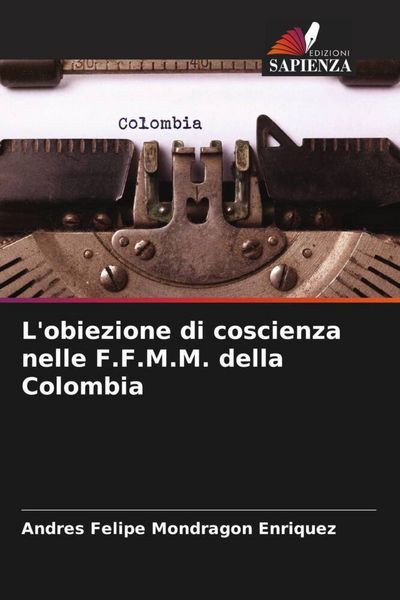 Produktbild: L'obiezione di coscienza nelle F.F.M.M. della Colombia