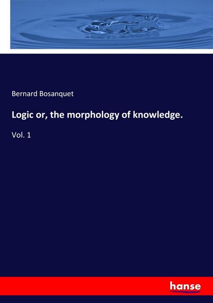 Produktbild: Logic or, the morphology of knowledge.