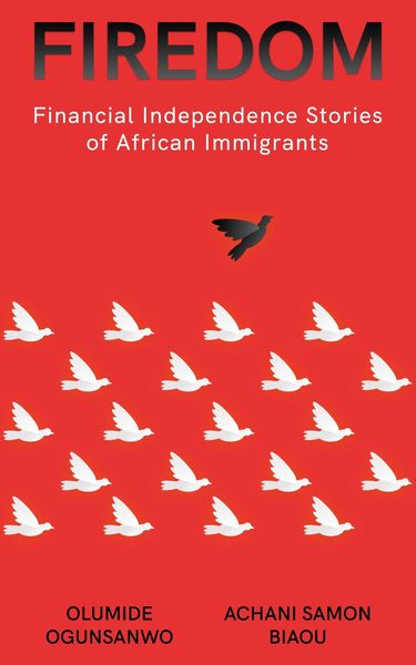 Produktbild: Firedom: Financial Independence Stories of African Immigrants