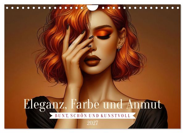 Produktbild: Eleganz, Farbe und Anmut (Wandkalender 2027 DIN A4 quer), CALVENDO Monatskalender