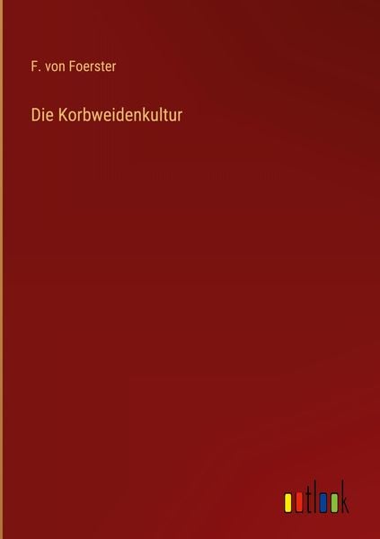 Produktbild: Die Korbweidenkultur