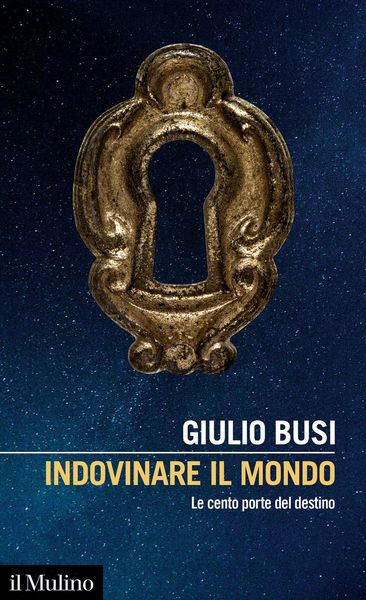 Produktbild: Indovinare il mondo. Le cento porte del destino