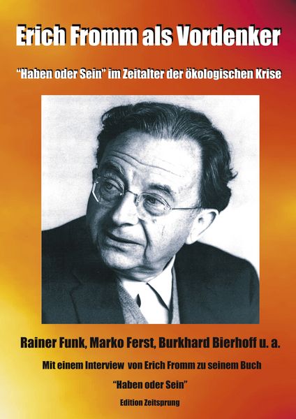 Erich Fromm als Vordenker, Taschenbuch von Burkhard Bierhoff , Erich Fromm , Marko Ferst, BoD – Books on Demand, 9783831131990