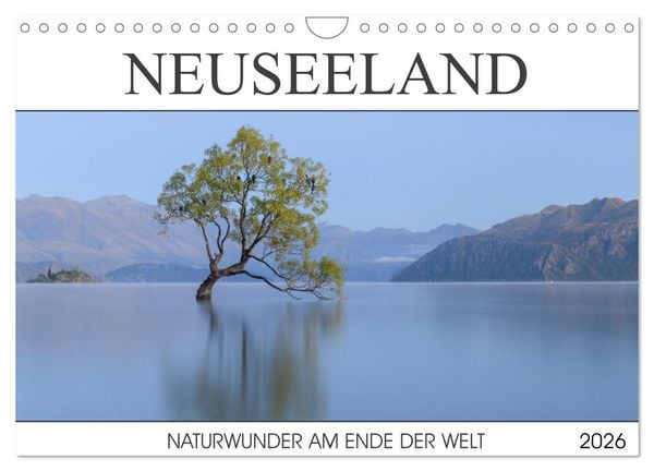 Neuseeland - Naturwunder am Ende der Welt (Wandkalender 2026 DIN A4 quer), CALVENDO Monatskalender