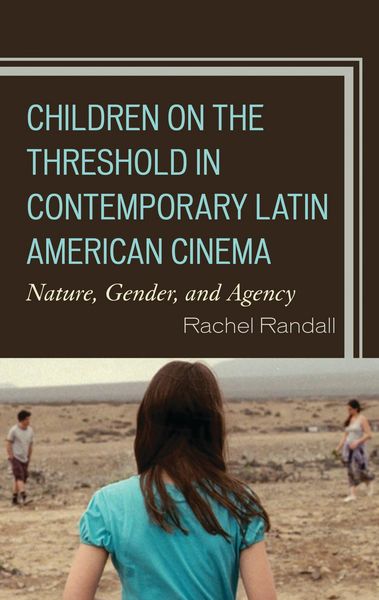 Produktbild: Children on the Threshold in Contemporary Latin American Cinema