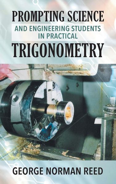 Produktbild: Prompting Science and Engineering Students in Practical Trigonometry George Norman Reed