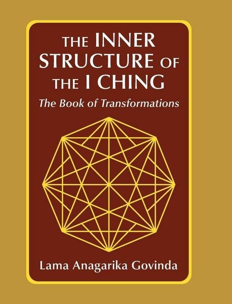 Produktbild: The inner structure of the I ching, the Book of transformations