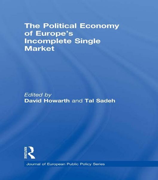 Produktbild: The Political Economy of Europe's Incomplete Single Market