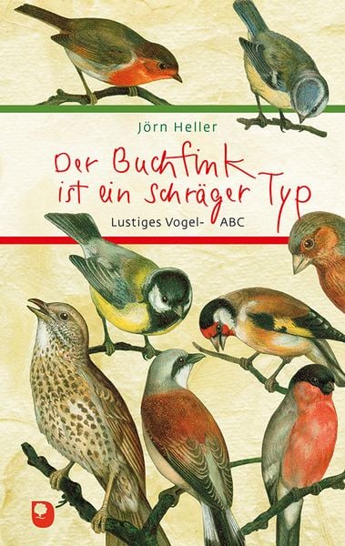 Produktbild: Der Buchfink ist ein schr&auml;ger Typ