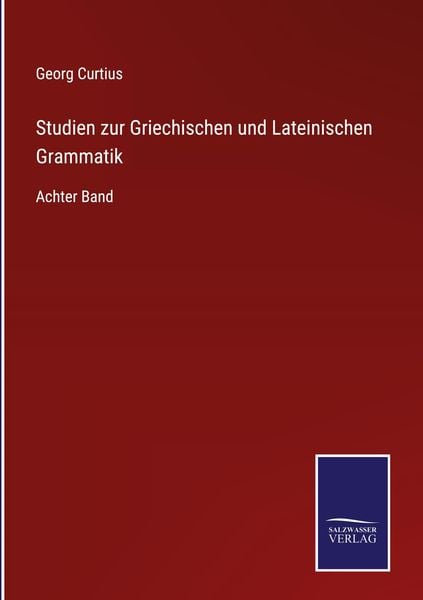 Produktbild: Studien zur Griechischen und Lateinischen Grammatik