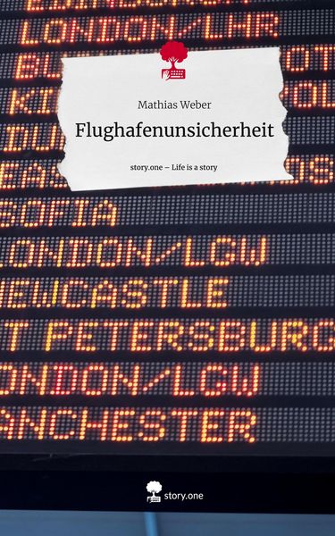 Produktbild: Flughafenunsicherheit. Life is a Story - story.one