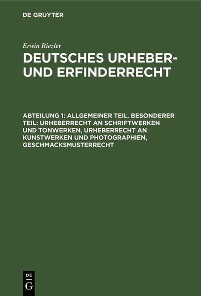 Produktbild: Allgemeiner Teil. Besonderer Teil: Urheberrecht an Schriftwerken und Tonwerken, Urheberrecht an Kunstwerken und Photographien, Geschmacksmusterrecht