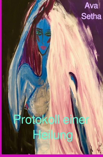 Produktbild: Protokoll einer Heilung