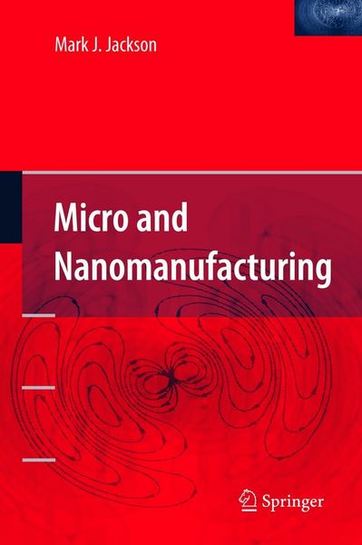 Produktbild: Jackson, M: Micro and Nanomanufacturing