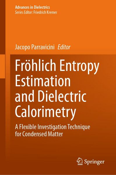 Produktbild: Fr&ouml;hlich Entropy Estimation and Dielectric Calorimetry